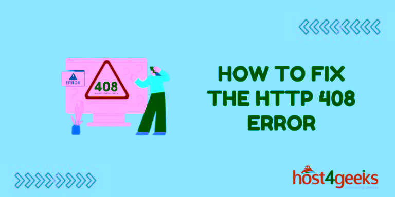How To Fix the HTTP 408 Error