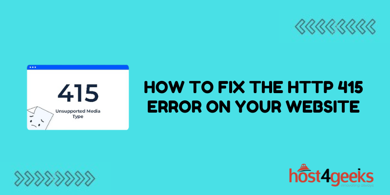 How To Fix the HTTP 415 Error on Your Website