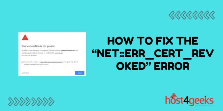 How To Fix the NETERR CERT REVOKED Error