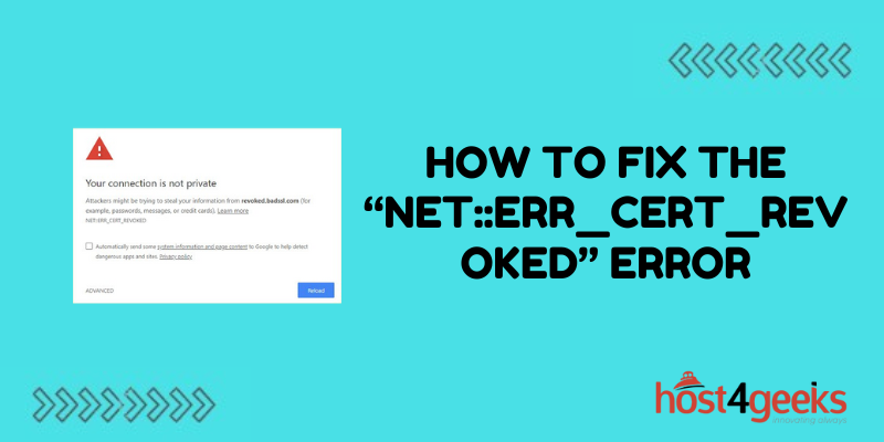 How To Fix the “NETERR_CERT_REVOKED” Error