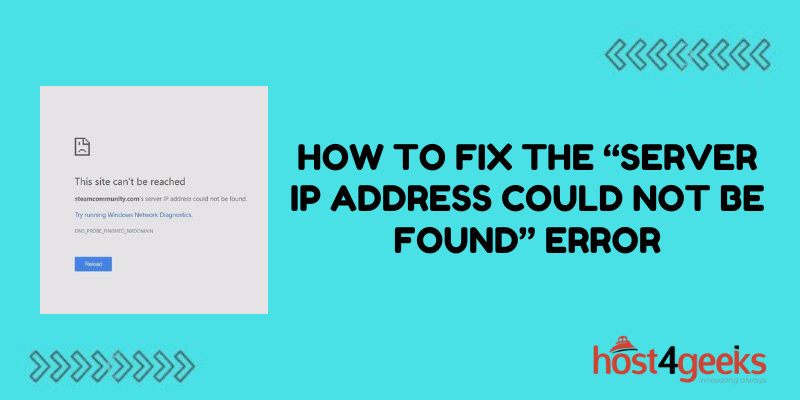How To Fix the “Server IP Address Could Not Be Found” Error