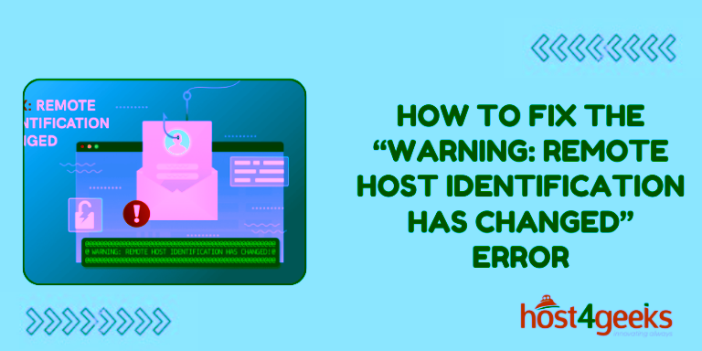 How To Fix the “Warning_ Remote Host Identification Has Changed” Error