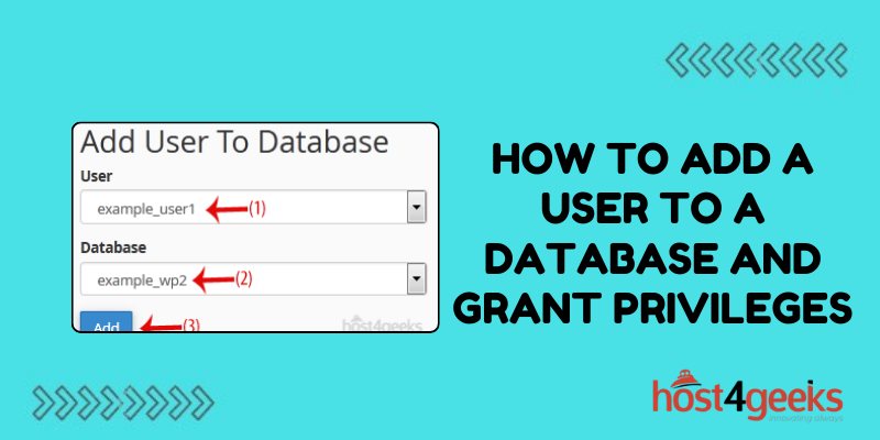 How to Add a User to a Database and Grant Privileges | Host4Geeks LLC