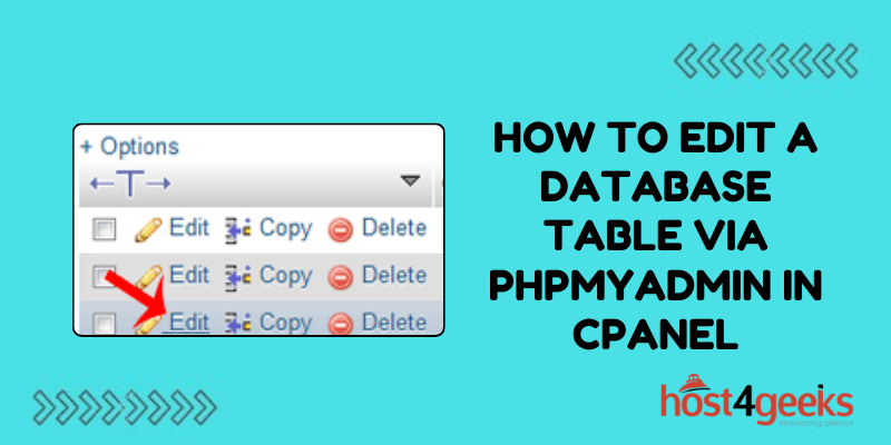 How to Edit a Database Table via phpMyAdmin in cPanel | Host4Geeks LLC