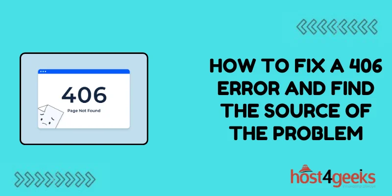How to Fix a 406 Error and Find the Source of the Problem