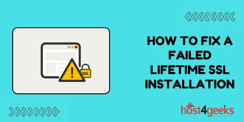 How to Fix a Failed Lifetime SSL Installation