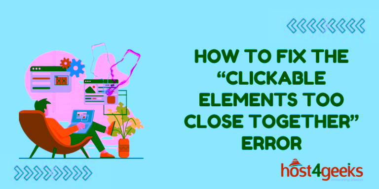 How to Fix the “Clickable Elements Too Close Together” Error