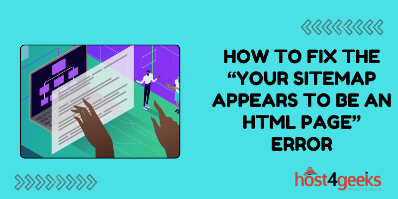 How to Fix the “Your Sitemap Appears to Be An HTML Page” Error