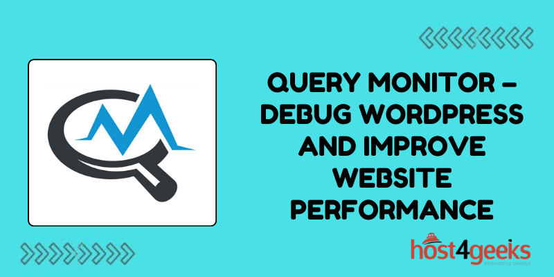 Query Monitor – Debug WordPress and Improve Website Performance
