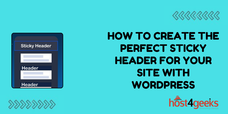 How To Create the Perfect Sticky Header for Your Site With WordPress