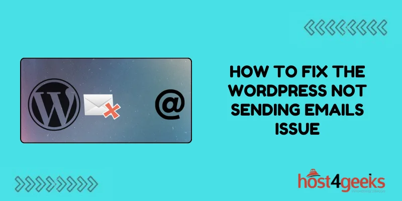 How to Fix the WordPress Not Sending Emails Issue