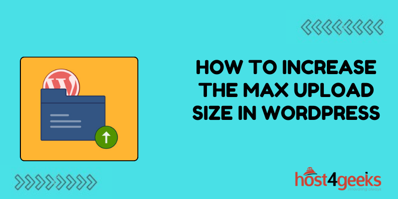 How to Increase the Max Upload Size in WordPress