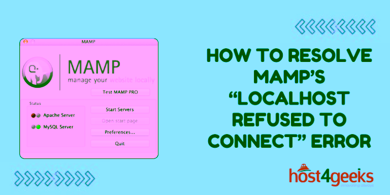 How to Resolve MAMP’s “Localhost Refused to Connect” Error
