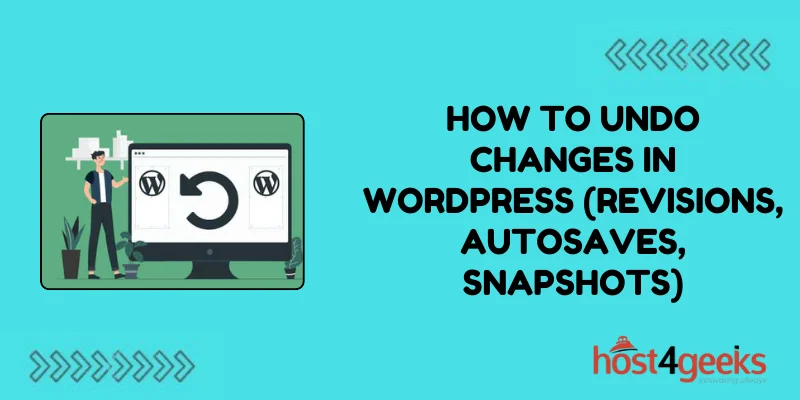 How to Undo Changes in WordPress (Revisions, Autosaves, Snapshots)
