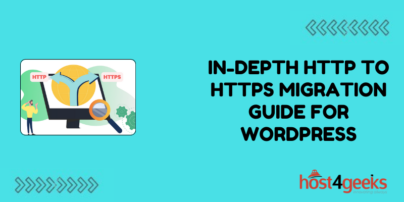 In-Depth HTTP to HTTPS Migration Guide for WordPress