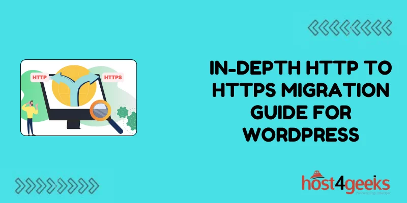 In-Depth HTTP to HTTPS Migration Guide for WordPress