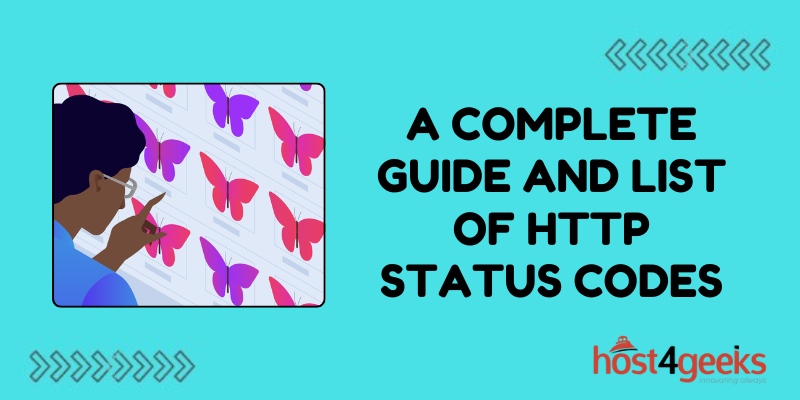 A Complete Guide and List of HTTP Status Codes | Host4Geeks LLC