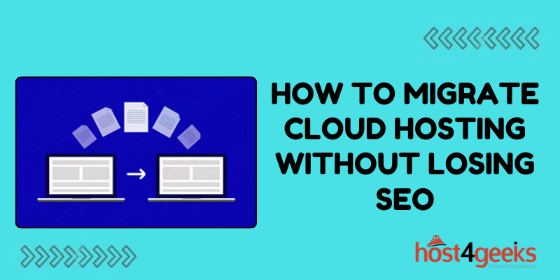 How to Migrate Cloud Hosting without Losing SEO