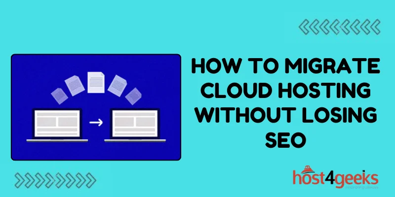 How to Migrate Cloud Hosting without Losing SEO