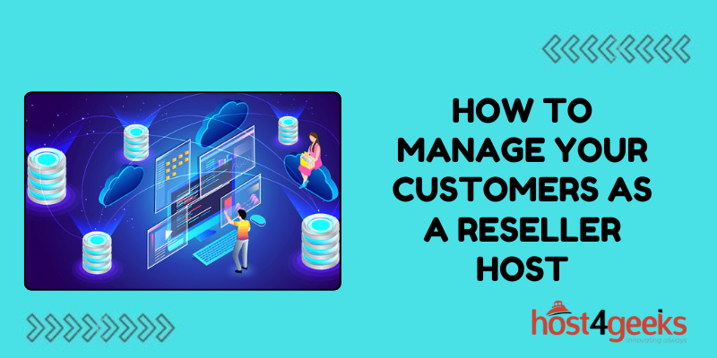 How to Manage Your Customers as a Reseller Host