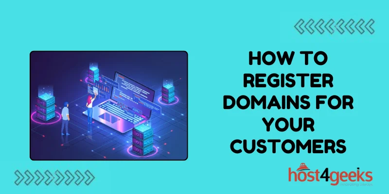 How to Register Domains for Your Customers