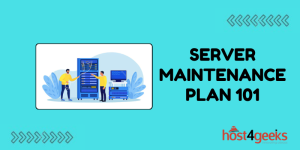Server Maintenance Plan 101: Everything You Need to Know