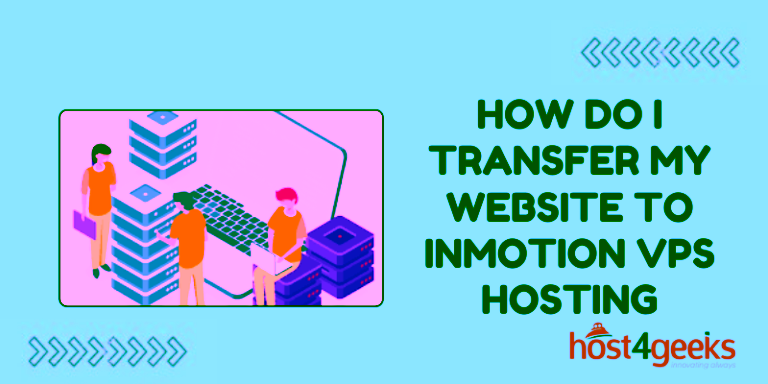 How Do I Transfer My Website to InMotion VPS Hosting?
