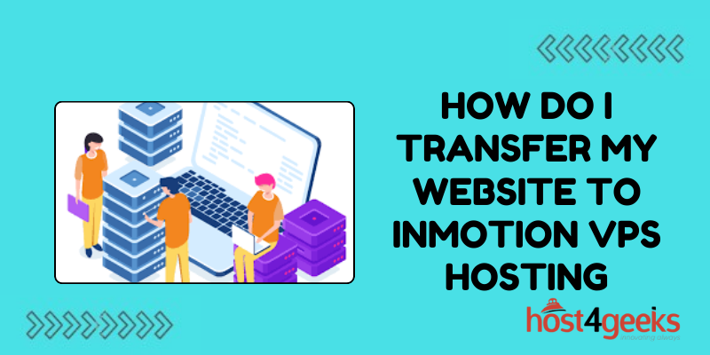 How Do I Transfer My Website to InMotion VPS Hosting?