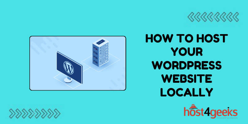 How to Host Your WordPress Website Locally