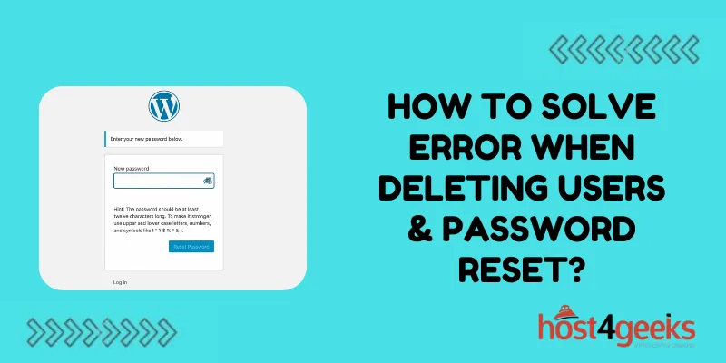 How to Solve Error When Deleting Users & Password Reset